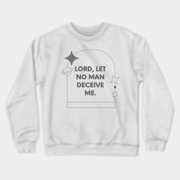 Matthew 24:4 Crewneck Sweatshirt by Seeds of Authority